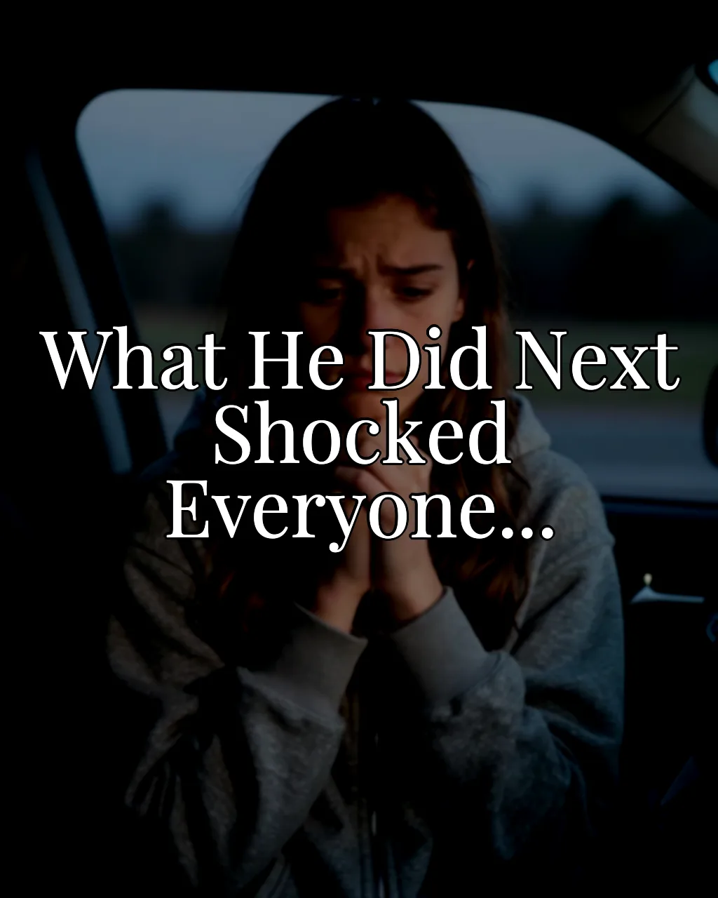I Told My Sister to Get Out of the Car. Then Everything Exploded...